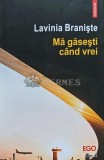 Ma gasesti cand vrei - 2021 - Lavinia Braniste (L260), Polirom