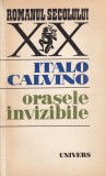 Italo Calvino - Orasele invizibile