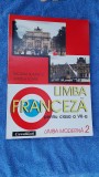 LIMBA FRANCEZA CLASA A VII A LIMBA MODERNA 2 MIRCEA SLAVESCU, SOARE , CAVALLIOTI, Clasa 7, Manuale