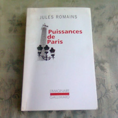 PUISSANCES DE PARIS - JULES ROMAINS (CARTE IN LIMBA FRANCEZA)