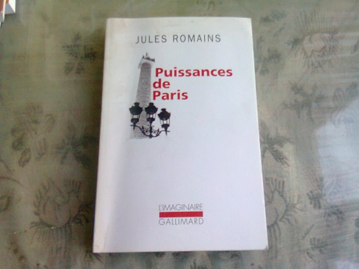PUISSANCES DE PARIS - JULES ROMAINS (CARTE IN LIMBA FRANCEZA)