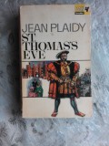 ST. THOMAS&#039;S EVE - JEAN PLAIDY (CARTE IN LIMBA ENGLEZA)