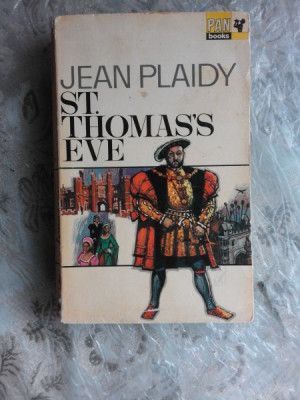 ST. THOMAS S EVE - JEAN PLAIDY (CARTE IN LIMBA ENGLEZA) foto