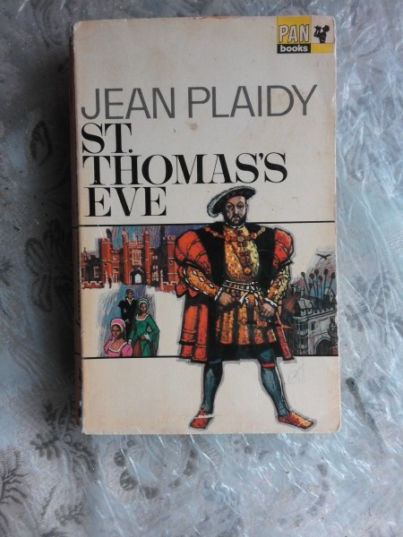 ST. THOMAS S EVE - JEAN PLAIDY (CARTE IN LIMBA ENGLEZA)
