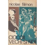 Ciocoii vechi si noi (Editie 1972)