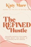 The Refined Hustle
