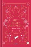 Alice in Tara Minunilor - Lewis Carroll - Litera