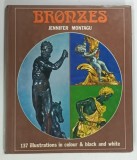 BRONZES by JENNIFER MONTAGU , 1972 * BOGAT ILUSTRATA