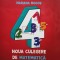 Mariana Mogos - Noua culegere de matematica pentru clasa a IV-a (Editia: 2016)