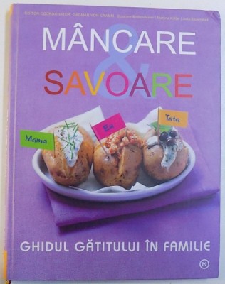 MANCARE SI SAVOARE - GHIDUL GATITULUI IN FAMILIE de DAGMAR VON GRAMM , 2007 foto