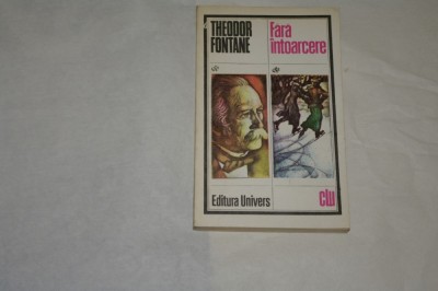 Fara intoarcere - Theodor Fontane - 1977 foto