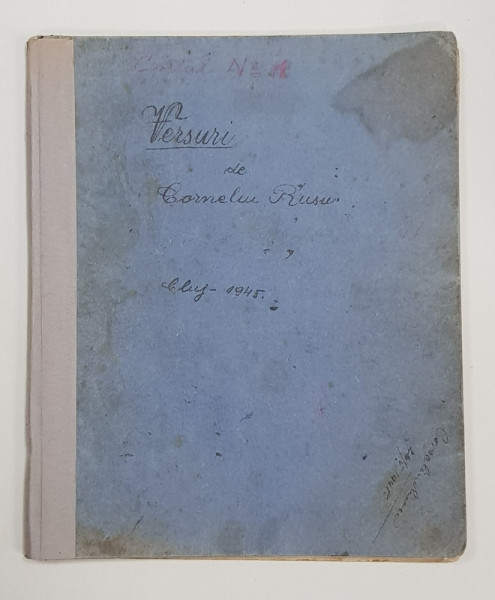 MANUSCRIS , CAIET DE VERSURI DE CORNELIU RUSU, CLUJ, 1945