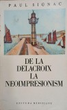 De la Delacroix la neoimpresionism - Paul Signac, carte