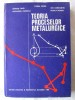 Teoria Proceselor Metalurgice, Ed. II, Florea Oprea, 1984, Metalurgie, Didactica si Pedagogica, Carte Tehnica