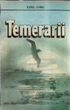 Temerarii - Ionel Chiru
