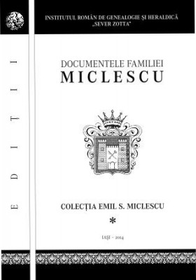 Documentele familiei Miclescu. Colecţia Emil S. Miclescu foto