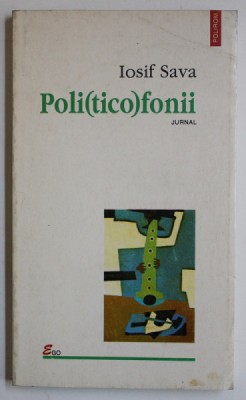 POLI(TICO)FONII , JURNAL de IOSIF SAVA , 1997 foto