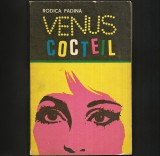 Cumpara ieftin Venus Cocteil - Rodica Padina - Roman Beletristica