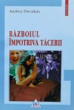 Cumpara ieftin Razboiul impotriva tacerii - 2001 - Andrea Dworkin (T110), Polirom