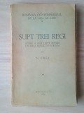 N. Iorga - Supt trei regi / Sub trei regi - istorie a unei lupte pentru un ideal... (1932)