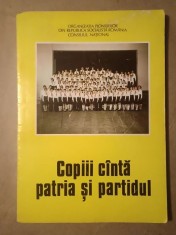 Copiii c&icirc;ntă patria și partidul (Copiii c&acirc;ntă...): culegere de c&icirc;ntece pentru pionieri și șoimii patriei (1983)