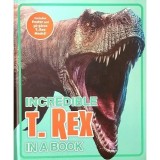 Cumpara ieftin Incredible T. Rex In a Book, by Bampton, Claire