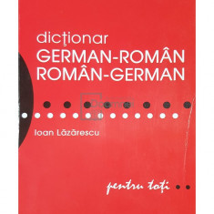 Ioan Lazarescu - Dictionar german-roman, roman-german (editia 2013)
