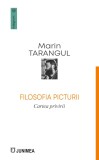 Filosofia picturii / Marin Tarangul