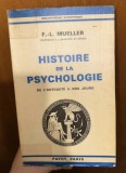 Histoire de la psychologie De l&#039;Antiquite a nos jours / Fernand-Lucien Mueller