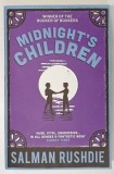 MIDNIGHT &#039; S DREAM , a novel by SALMAN RUSHDIE , 2006