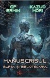 Manuscrisul, Bursa si Bibliotecarul - G.P. Ermin, Kazuo Mori
