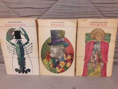 FINANCIARUL/TITANUL/STOICUL-THEODORE DREISER (3 VOL) foto