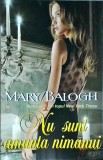 Mary Balogh - Nu sunt amanta nimanui