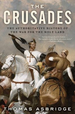 The Crusades: The Authoritative History of the War for the Holy Land foto