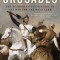 The Crusades: The Authoritative History of the War for the Holy Land