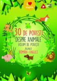 30 de povesti despre animale. Volum de povesti bilingv roman-englez - Editura Aquila
