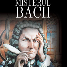 Misterul Bach - George Balan, Ed. Sens, 2021