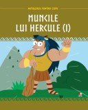 Muncile lui Hercule (I) |