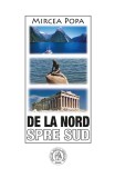De la Nord la Sud - Editura Școala Ardeleană