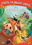 Disney. Regele leu. Citeste, coloreaza, lipeste