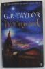 WORMWOOD by G.P. TAYLOR , 2004