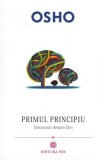 Primul principiu. Discursuri despre zen | Osho, Mix