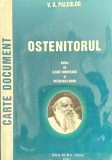 V.G. Paleolog, Ostenitorul , Carte Document, Edi&Aring;&pound;ie de Ilarie Hinoveanu, Octavian Lohon