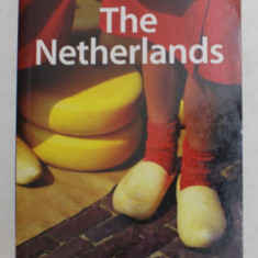 THE NETHERLANDS , LONELY PLANET GUIDE by NEAL BEDFORD and SIMON SELLARS , 2007