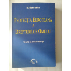PROTECTIA EUROPEANA A DREPTURILOR OMULUI - DR. MARIN VOICU
