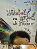 Baietelul cu aripa de fluture - Ioana Chicet-Macoveiciuc