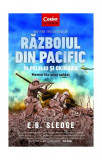 Războiul din Pacific &icirc;n Peleliu și Okinawa. Memoriile unui soldat - Paperback brosat - E.B. Sledge - Corint, 2019