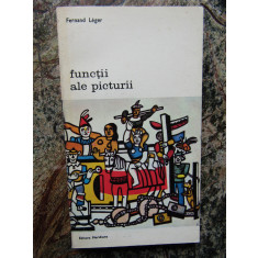 FERNAND LEGER - FUNCTII ALE PICTURII