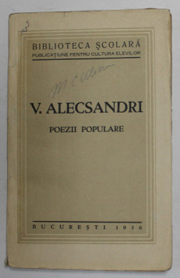 VASILE ALECSANDRI - POEZII POPULARE , 1936 foto