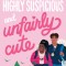 Highly Suspicious and Unfairly Cute